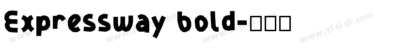 Expressway bold字体转换 Expressway bold字体转换